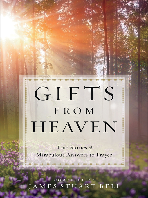 Title details for Gifts From Heaven by James Stuart Bell - Available